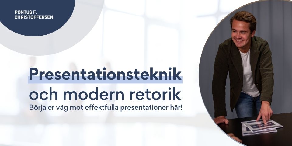 Presentationsteknik och Modern retorik