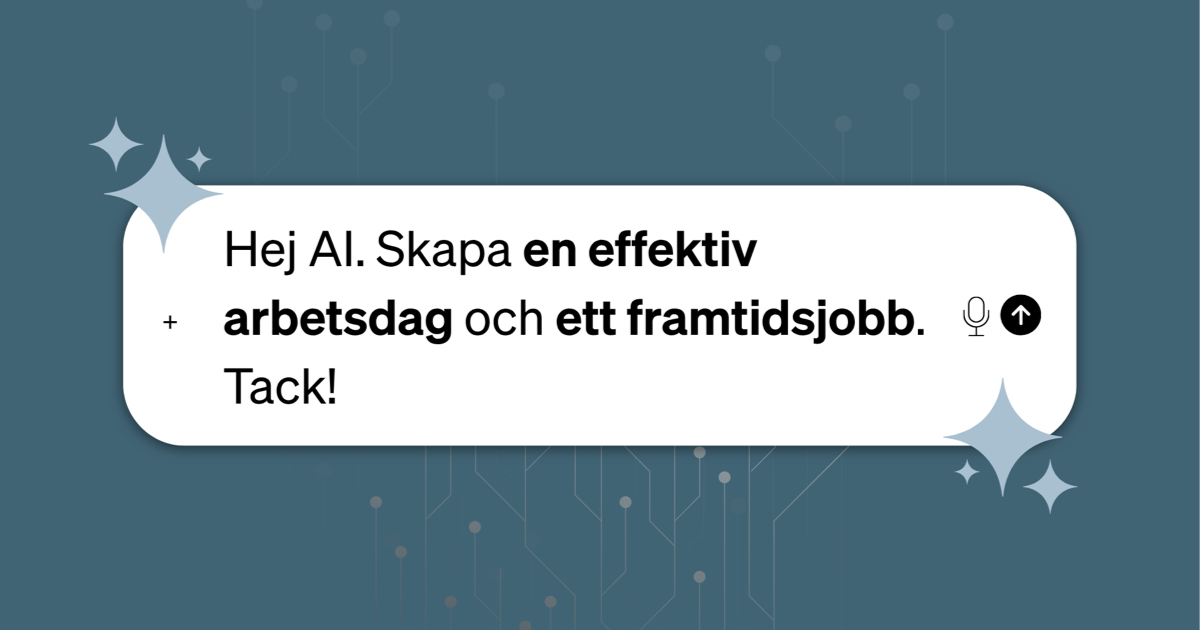 Tre konkreta sätt att få mer nytta av AI på jobbet